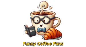 200+ Funny Coffee Puns and Jokes to Get You Through the Day