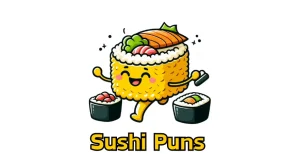 99+ Funny Sushi Puns and Jokes That’ll Have You Rolling