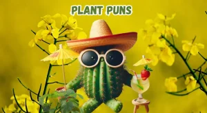 140+ Plant Puns and Jokes That Make You Bloom With Laughter