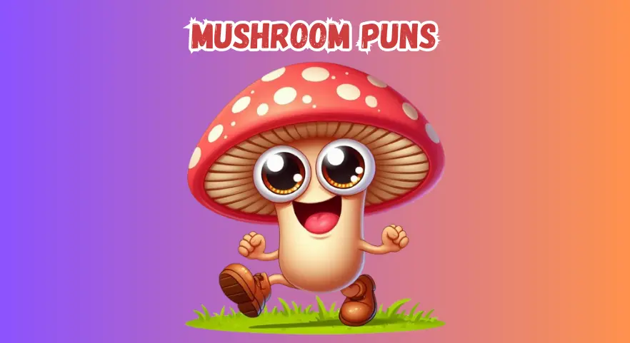 Mushroom Puns