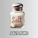 Salt Puns